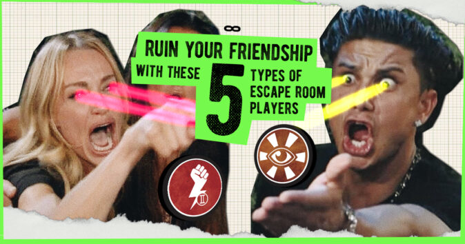 Ruin your friendship with these 5 escape room players cover image
